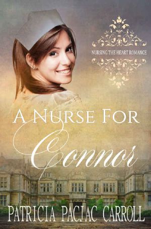 [Nursing the Heart 05] • A Nurse for Connor